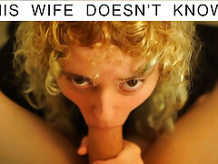 Point of view &ndash; Giving the Neighbor a Oral pleasure on the Bed - His Wifey Does not Know I blow him and give him a titjob